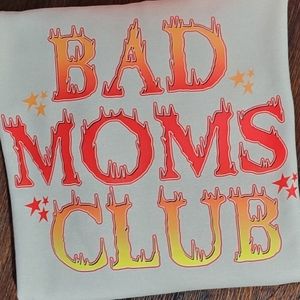 Bad moms club sweatshirt